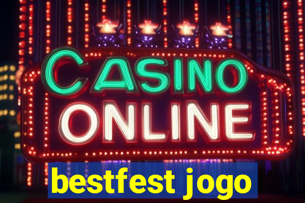 bestfest jogo